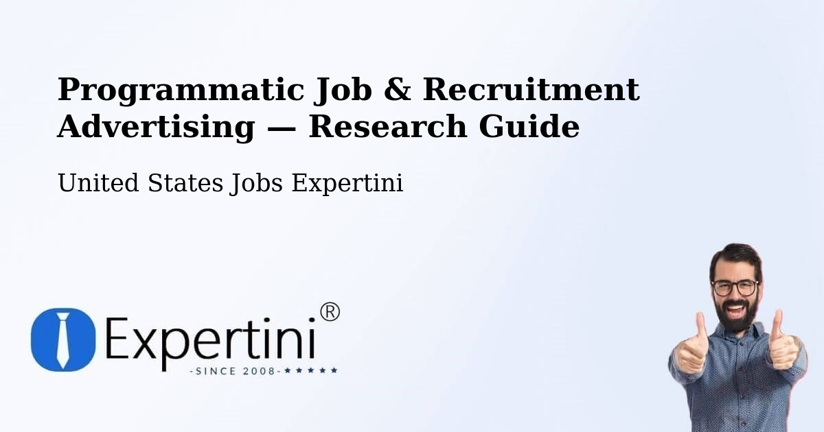 Programmatic Job & Recruitment Advertising — Research Guide – Keyes